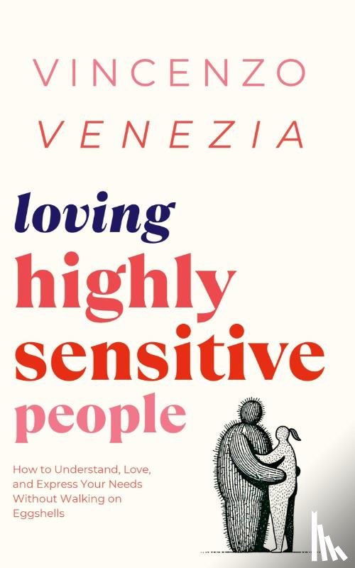 Venezia, Vincenzo - Loving Highly Sensitive People
