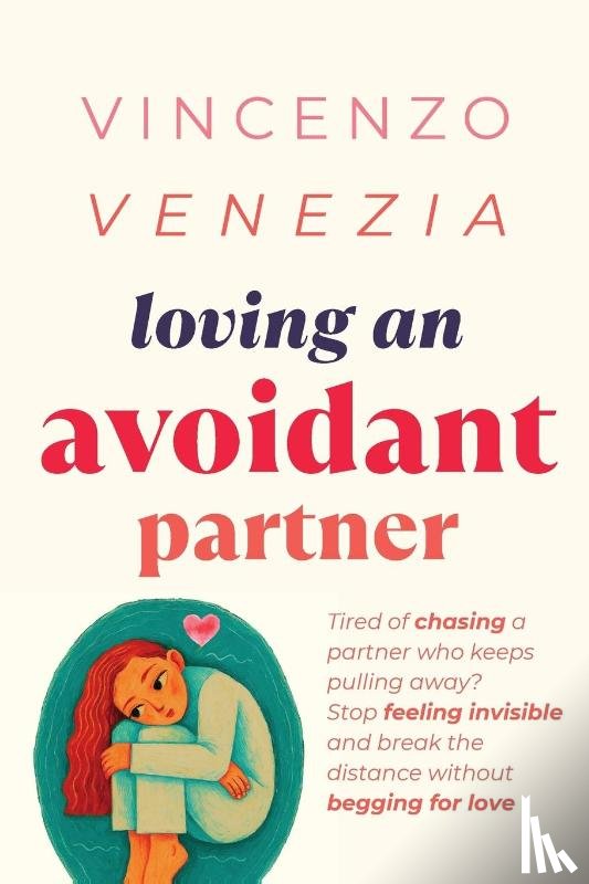 Venezia, Vincenzo - Loving an Avoidant Partner