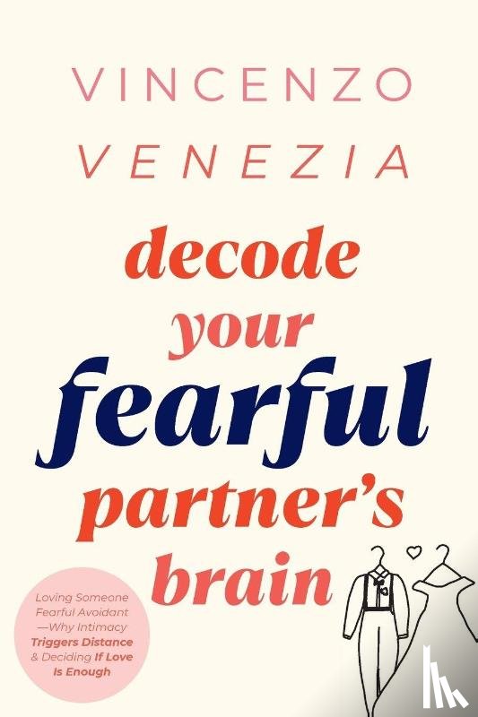 Venezia, Vincenzo - Decode Your Fearful Partner's Brain