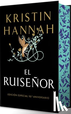 Hannah, Kristin - El Ruiseñor (Edición Especial 10° Aniversario) / The Nightingale (10th Anniversary Special Edition)