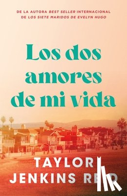 Jenkins Reid, Taylor - Los DOS Amores de Mi Vida