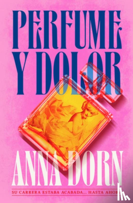 Dorn, Anna - Perfume Y Dolor