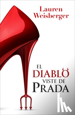 Weisberger, Lauren - El Diablo Viste de Prada (Libro 1)