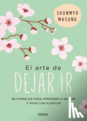 Masuno, Shunmyo - Arte de Dejar Ir, El