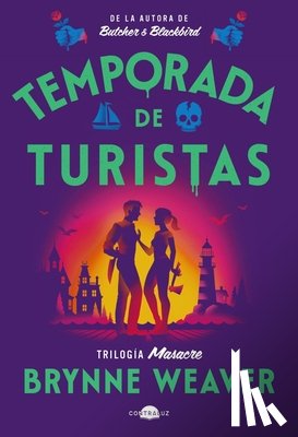 Weaver, Brynne - Temporada de Turistas: Trilogía Masacre 1