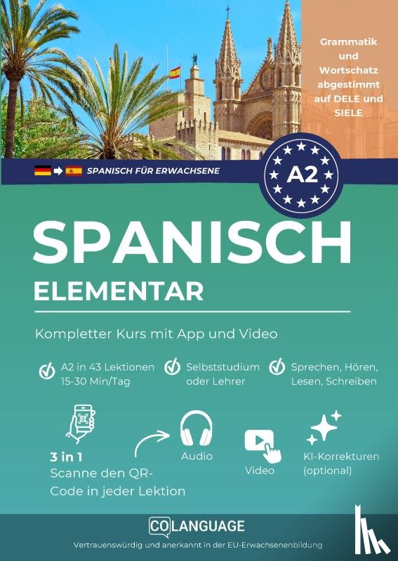 Academy, coLanguage - Spanisch A2 elementar: Kompletter Kurs mit App und Video