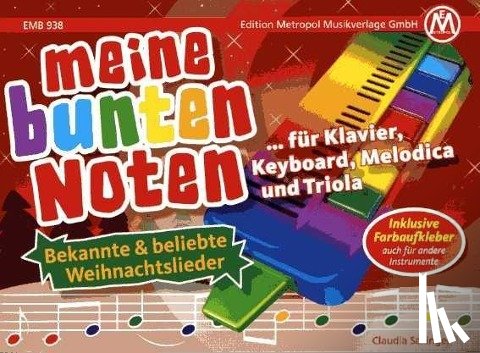 Saxinger, Claudia - Meine bunten Noten für Klavier, Keyboard, Melodica , Triola