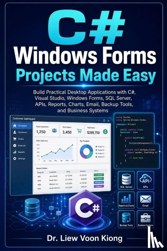 Liew, Voon Kiong - C# Windows Forms Projects Made Easy