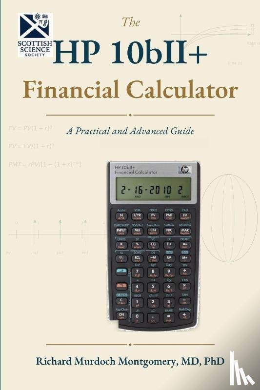 Montgomery, Richard Murdoch - The HP10b+ Scientific Calculator