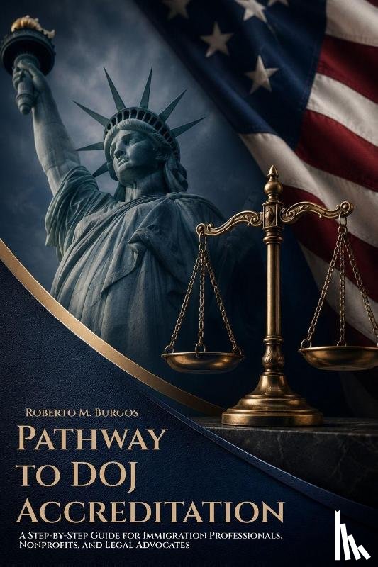 Burgos, Roberto M - PATHWAY TO DOJ ACCREDITATION