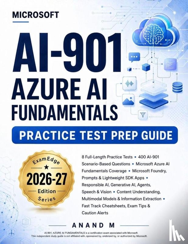 M, Anand - Microsoft AI-901 - Azure AI Fundamentals - Practice Test Prep Guide