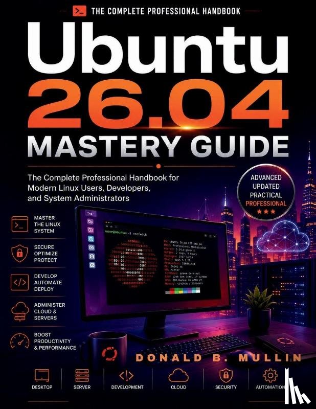 Mullin, Donald B. - Ubuntu 26.04 Mastery Guide