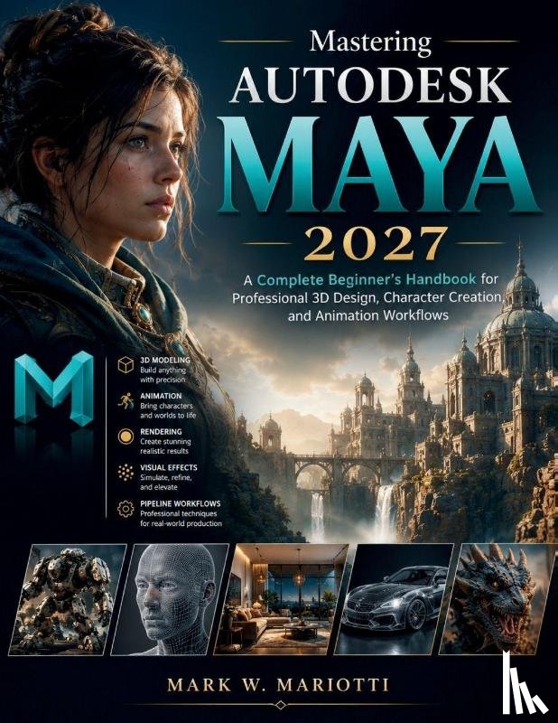Mariotti, Mark W. - Mastering Autodesk Maya 2027