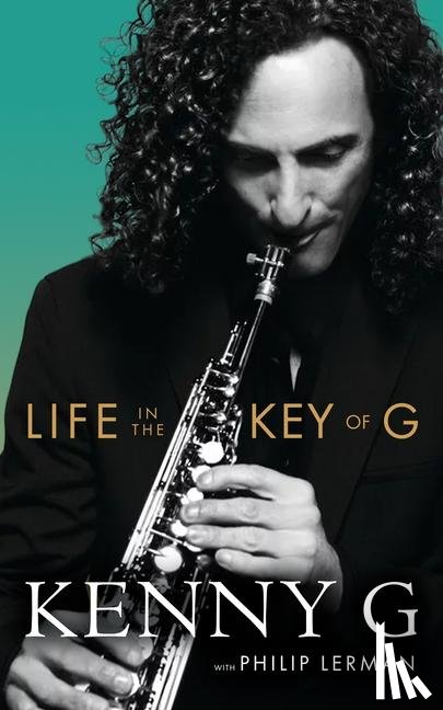 Kenny G, Lerman, Philip - Kenny G: Life in the Key of G