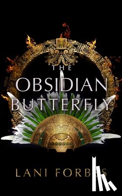 Forbes, Lani - The Obsidian Butterfly