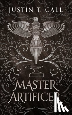 Call, Justin Travis - Master Artificer