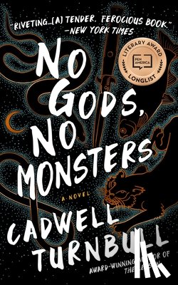 Turnbull, Cadwell - NO GODS NO MONSTERS