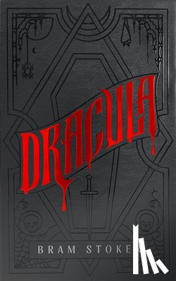 Stoker, Bram - Dracula: A Deluxe Hardcover Collector's Edition of the Bestselling Vampire Classic