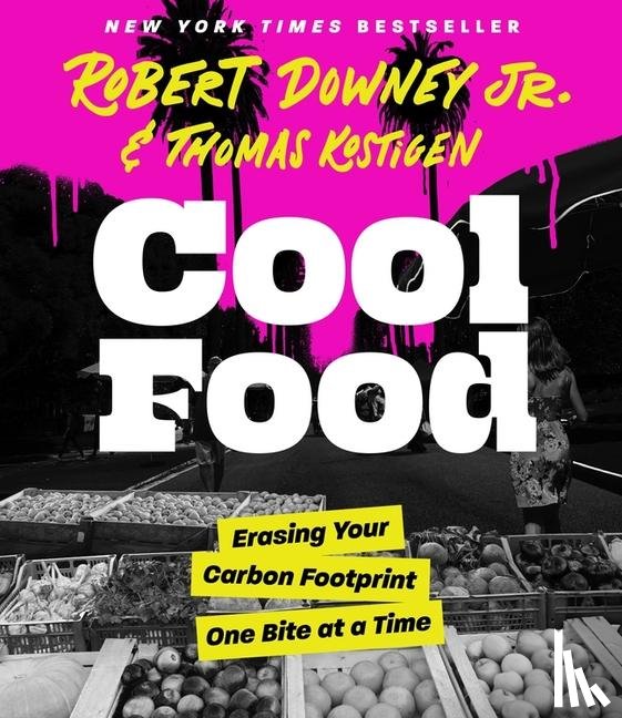 Downey, Robert, Kostigen, Thomas - Downey, R: Cool Food