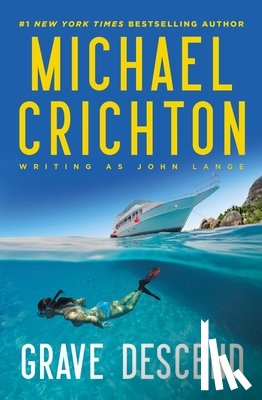 Crichton Writing as John Lange(tm), Mich - Grave Descend