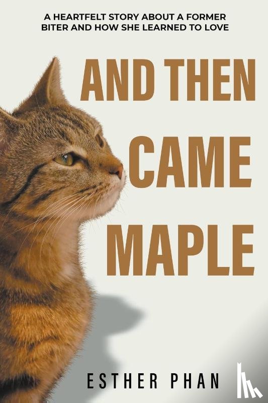 Phan, Esther - And Then Came Maple