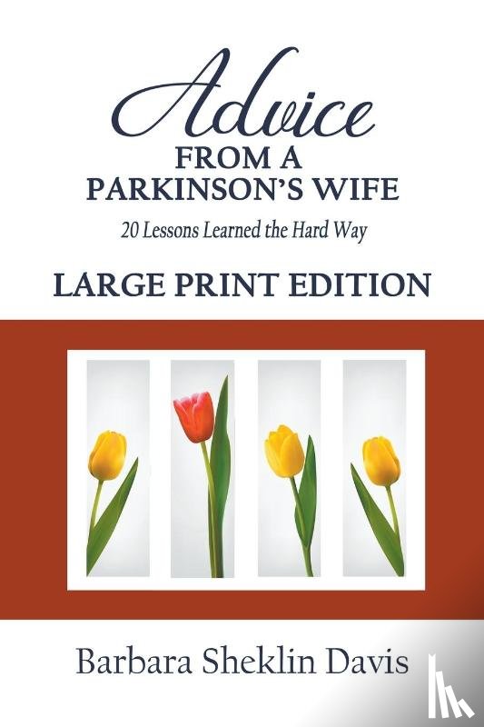 Davis, Barbara Sheklin - Advice From a Parkinson's Wife