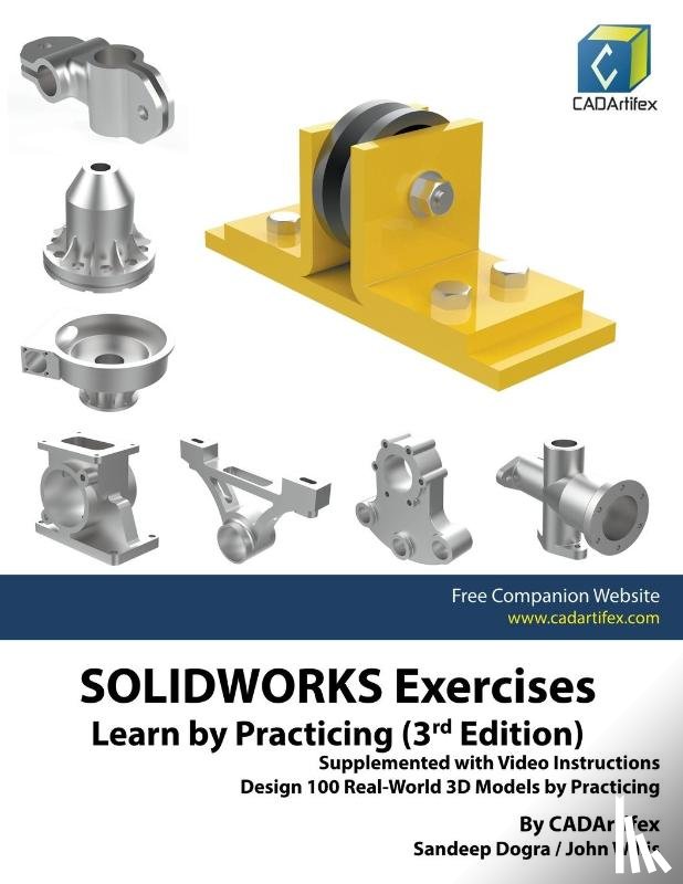 Dogra, Sandeep - SOLIDWORKS Exercises - Learn by Practicing (3rd Edition)