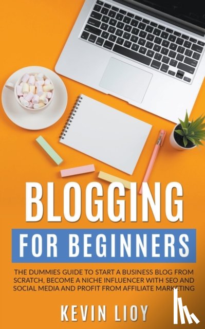 Lioy, Kevin - Blogging for Beginners