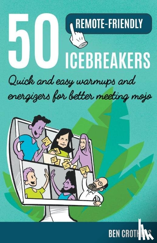 Crothers, Ben - 50 Remote-Friendly Icebreakers