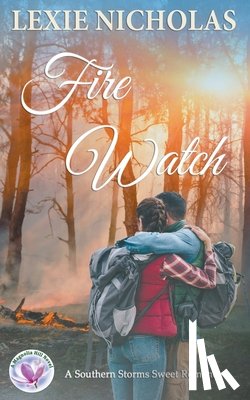 Nicholas, Lexie - Fire Watch