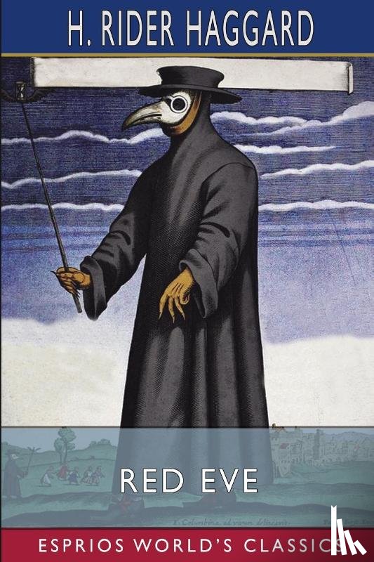 Haggard, Sir H Rider - Red Eve (Esprios Classics)
