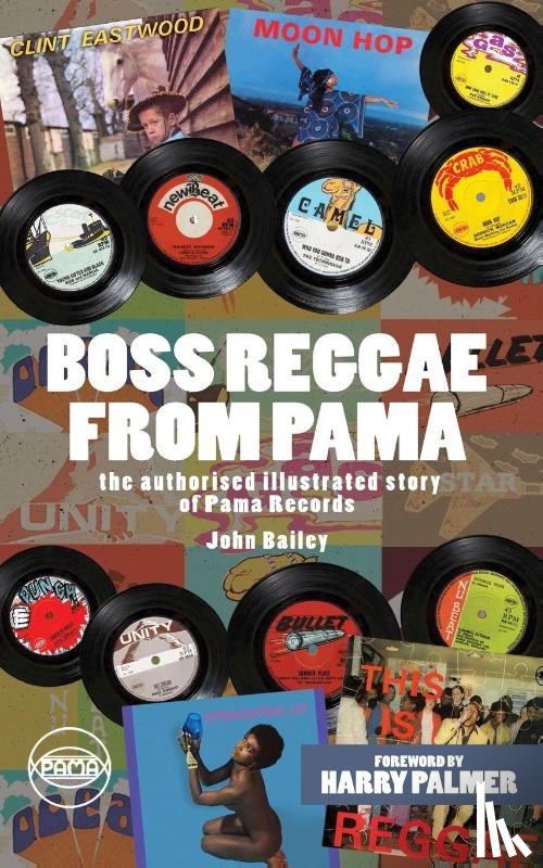 Bailey, John - Boss Reggae From Pama