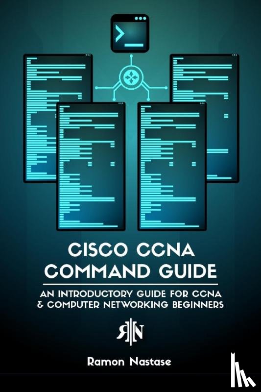 Nastase, Ramon A - Cisco CCNA Command Guide