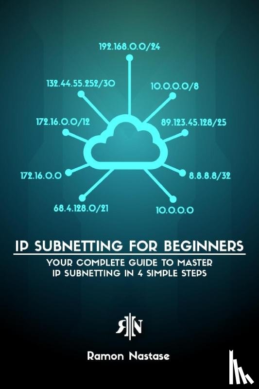 Nastase, Ramon A - IPv4 Subnetting for Beginners