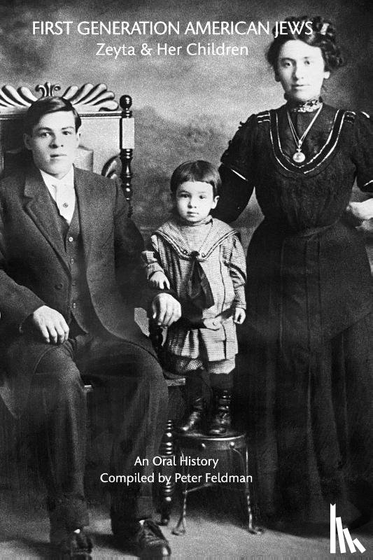 Feldman, Peter - First Generation American Jews