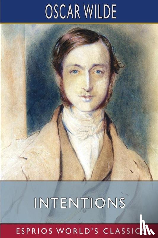 Wilde, Oscar - Intentions (Esprios Classics)