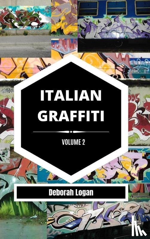 Logan, Deborah - Italian Graffiti Volume 2