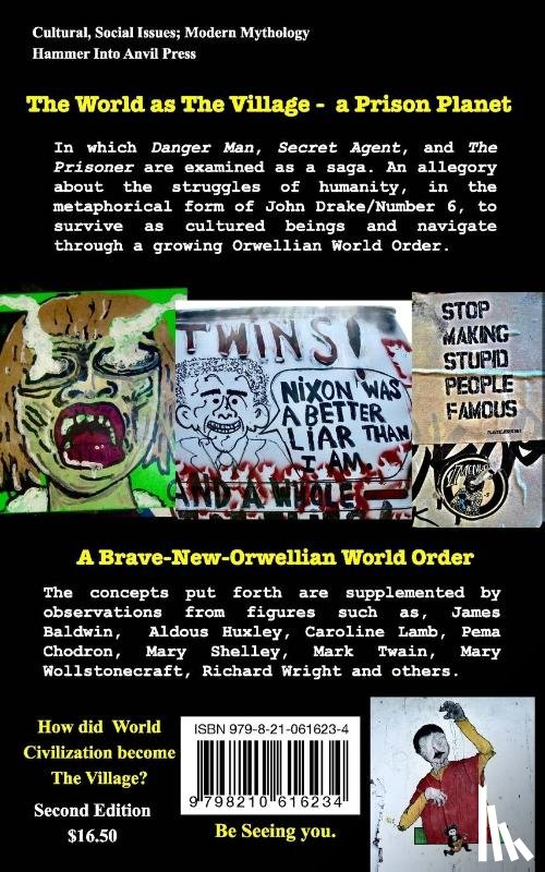 Lemmo, David - WHATEVER HAPPENED TO JOHN DRAKE? Patrick McGoohan, Secret Agent, The Prisoner, and World Civilization as The Village.