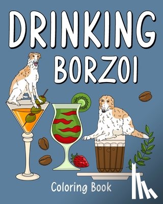Paperland - Drinking Borzoi Coloring Book