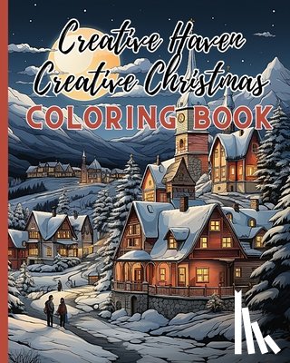 Nguyen, Thy - Creative Haven Creative Christmas Coloring Book