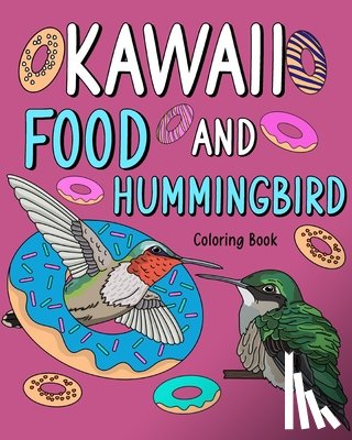 Paperland - Kawaii Food and Hummingbird Coloring Book
