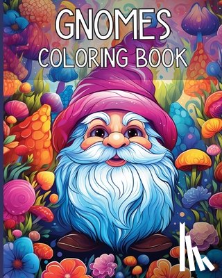 Adams, Rita Z. - Gnomes Coloring Book