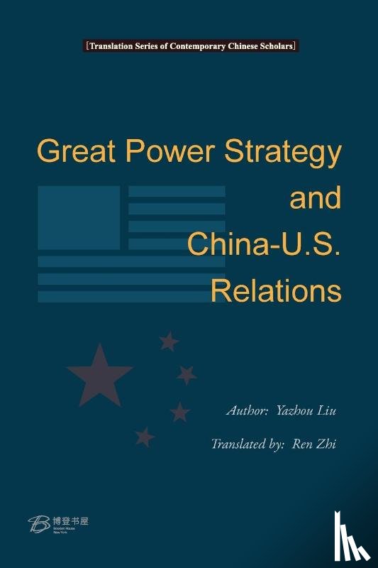 Yazhou, Liu - Grant Power Strategy and China-US Relations