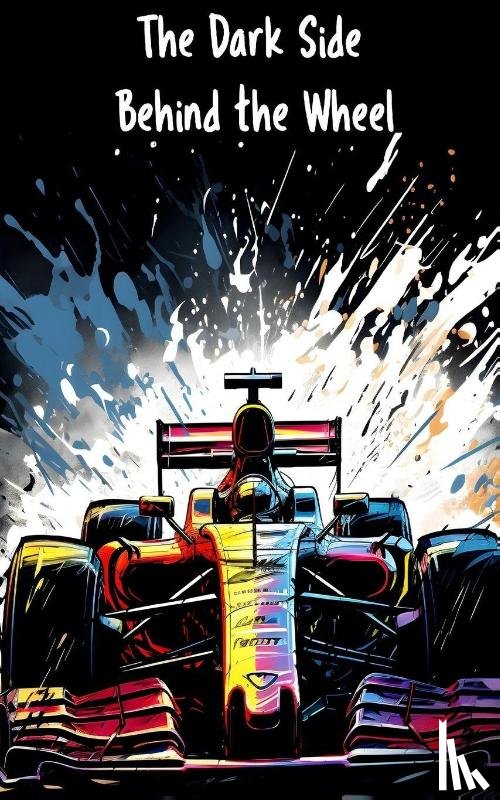 Teixeira, Patricia - The Dark Side Behind the Wheel