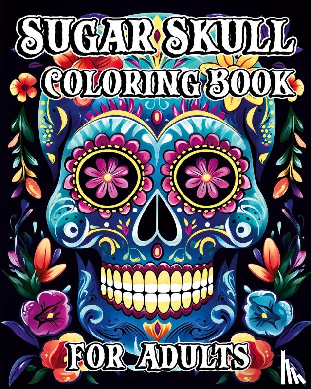 Helle, Luna B. - Sugar Skull Coloring Book for Adults