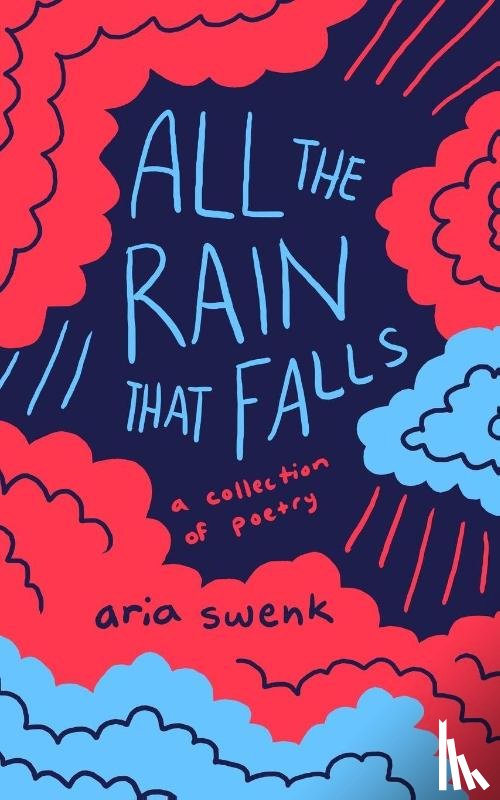 Swenk, Aria - All the Rain that Falls