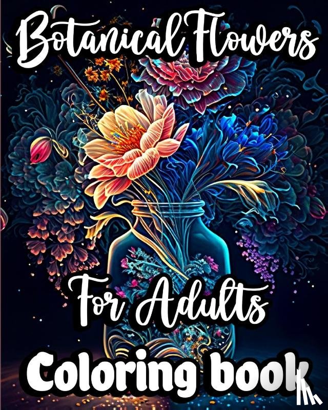 Norbert, Nikolas - Botanical Flowers Coloring book for Adults
