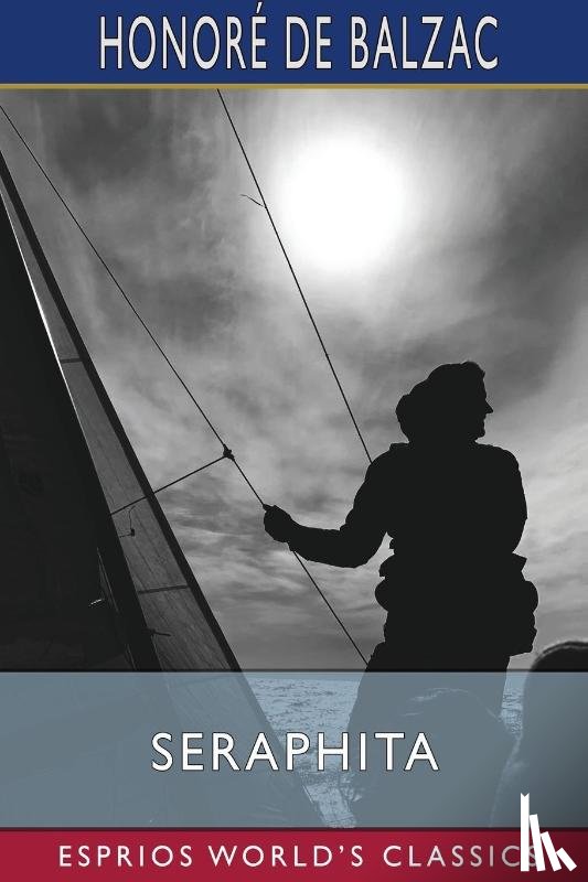Balzac, Honoré de - Seraphita (Esprios Classics)