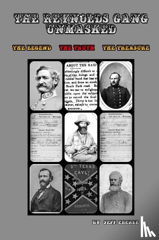 Eberle, Jeff - The Reynolds Gang Unmasked
