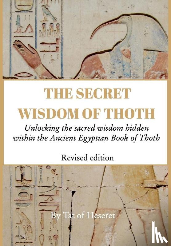 Heseret, Tat Of - Heseret, T: Secret Wisdom of Thoth - Revised Edition